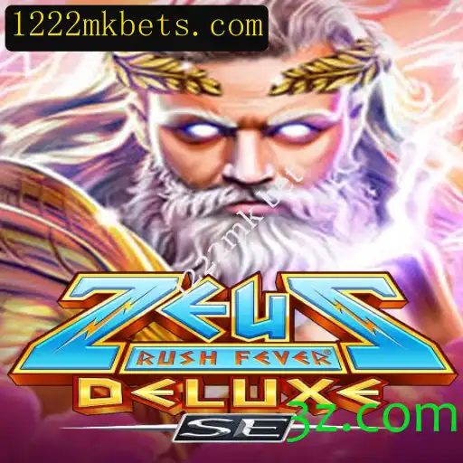 Descubra o Fascinante Mundo de ZeusRushFeverDeluxeSE e a Estratégia 1222mk Bet